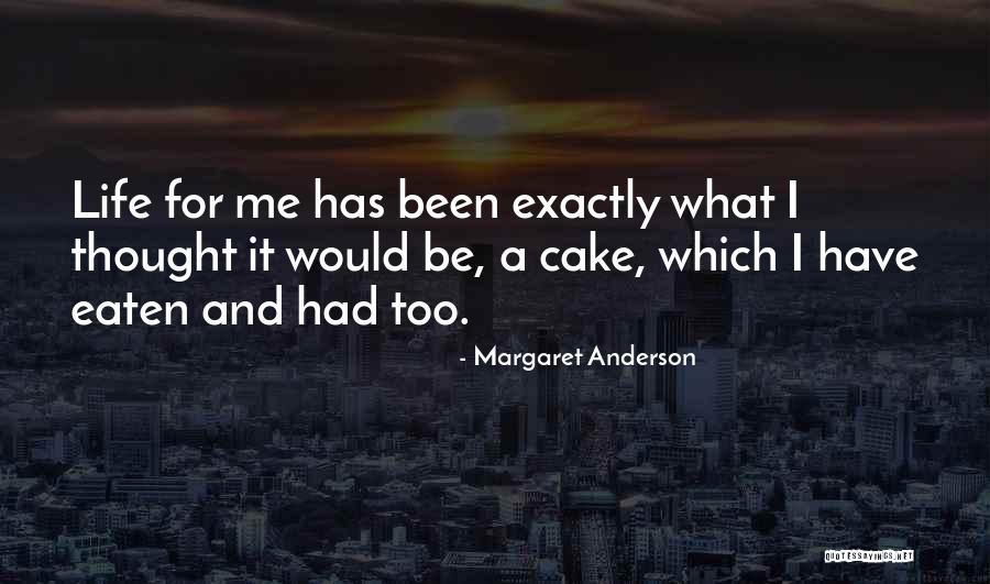 Villiage Quotes By Margaret Anderson Villiage Quotes By Margaret Anderson