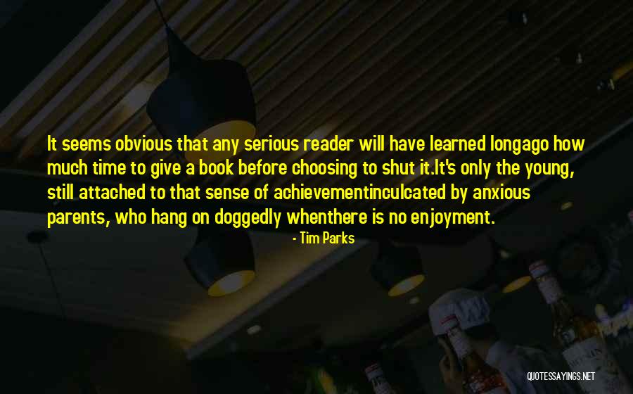 Villicana Pedraza Quotes By Tim Parks Villicana Pedraza Quotes By Tim Parks