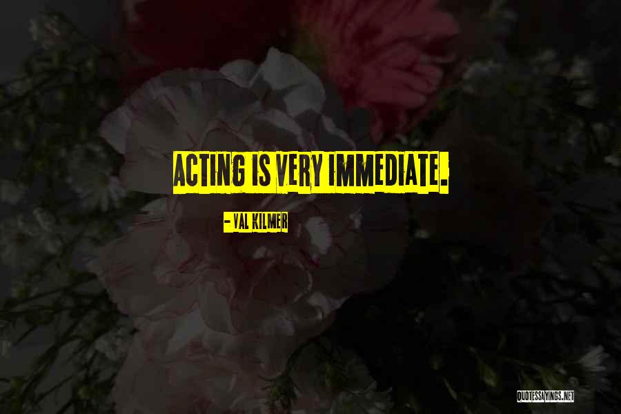 Villicana Pedraza Quotes By Val Kilmer Villicana Pedraza Quotes By Val Kilmer