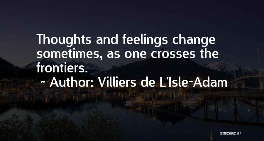 Villiers De L'Isle-Adam Quotes 1121396