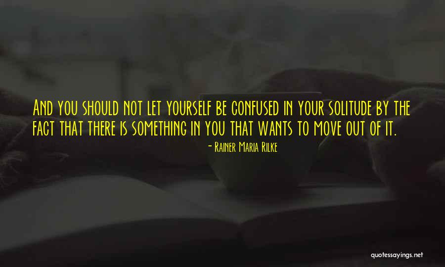 Villify Quotes By Rainer Maria Rilke Villify Quotes By Rainer Maria Rilke