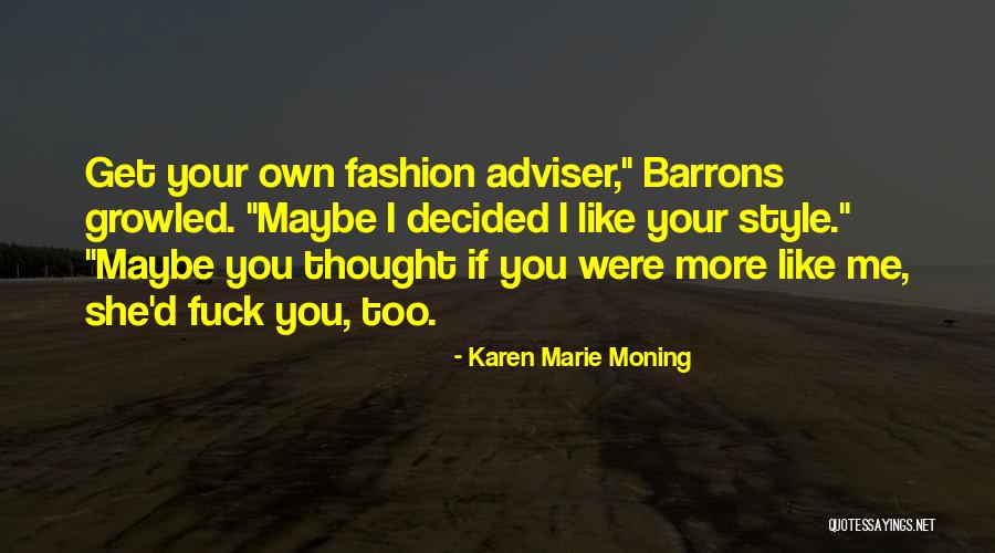 Villoresi Ovest Quotes By Karen Marie Moning Villoresi Ovest Quotes By Karen Marie Moning