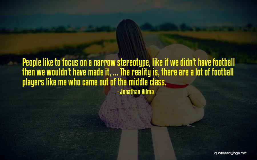 Vilma Quotes By Jonathan Vilma Vilma Quotes By Jonathan Vilma