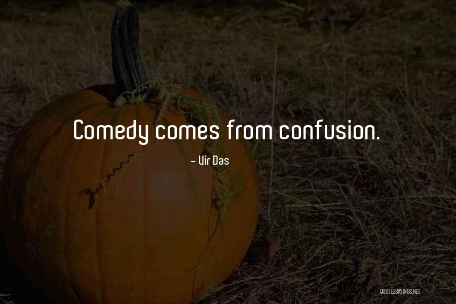 Vilmorin North Quotes By Vir Das Vilmorin North Quotes By Vir Das
