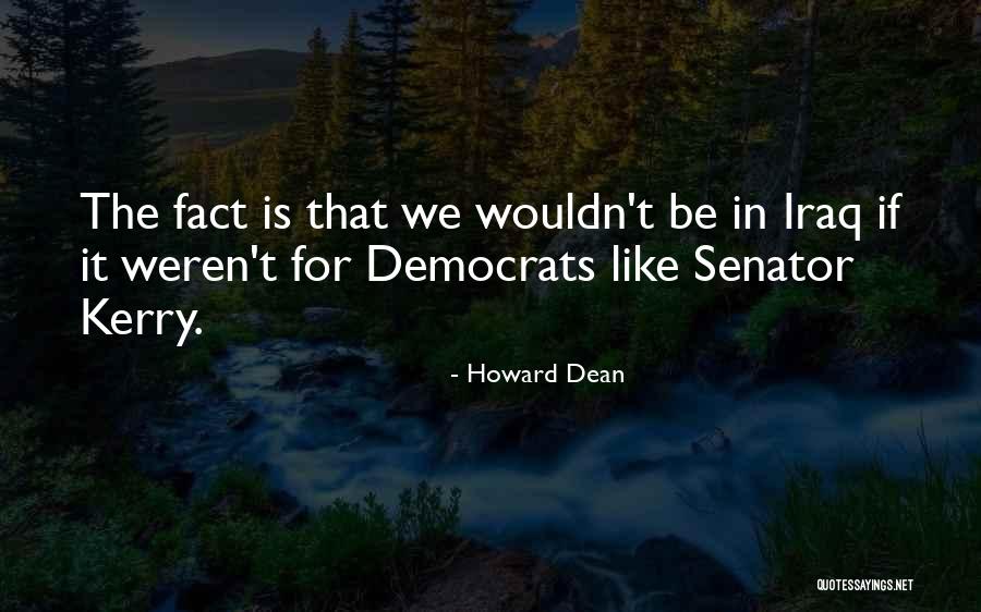 Vilmorin Salinas Quotes By Howard Dean Vilmorin Salinas Quotes By Howard Dean