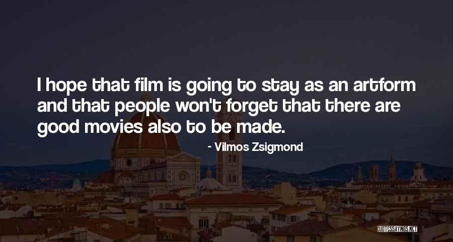 Vilmos Zsigmond Quotes 1506043