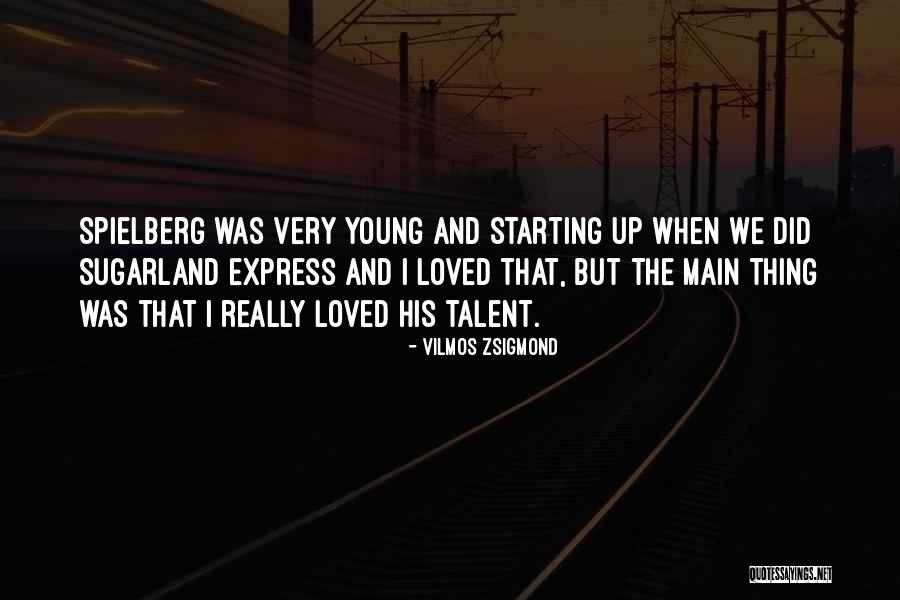 Vilmos Zsigmond Quotes 223487 Vilmos Zsigmond Quotes 223487