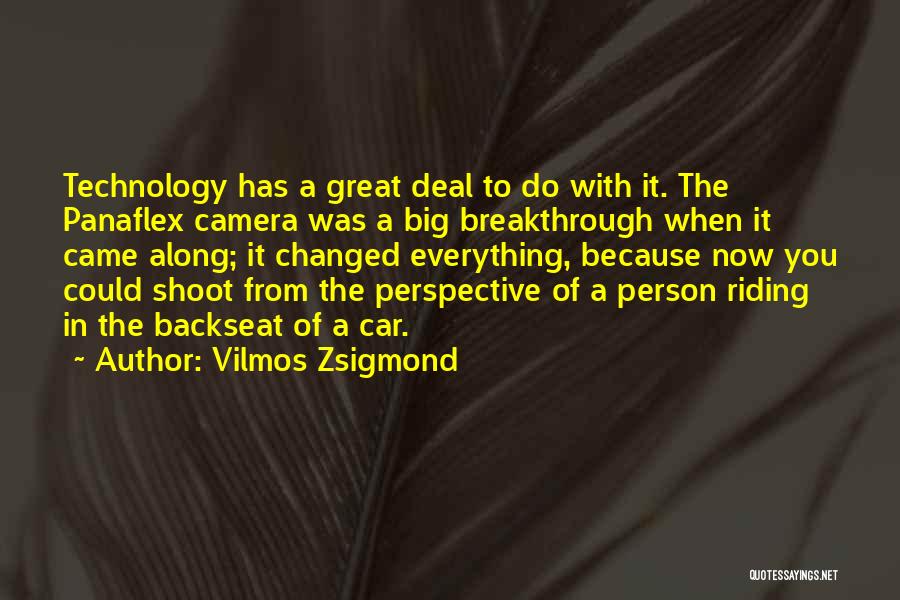 Vilmos Zsigmond Quotes 440078