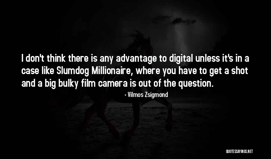 Vilmos Zsigmond Quotes 780549