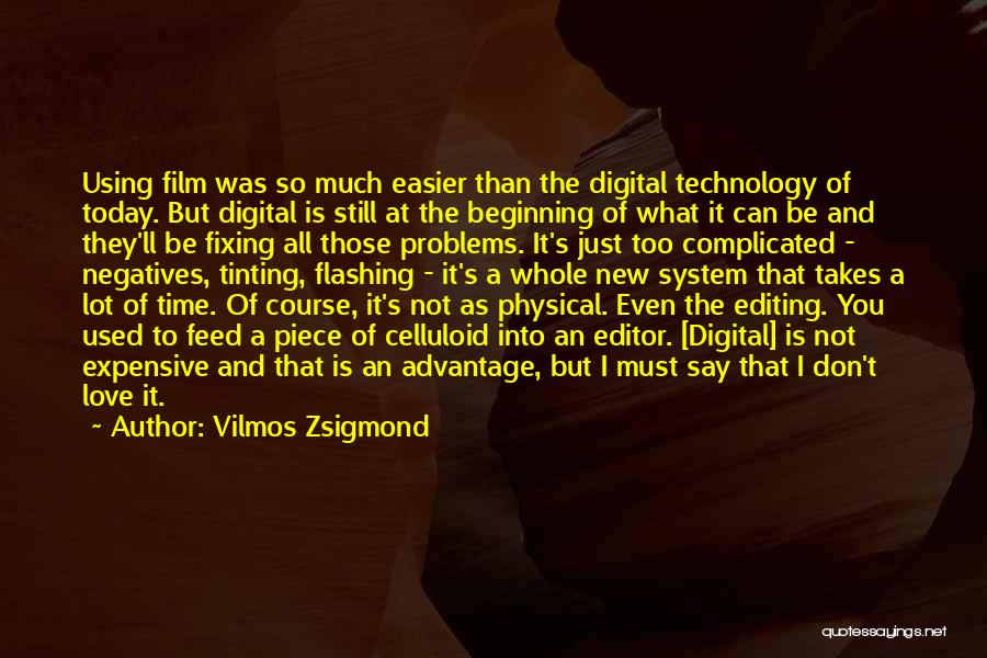 Vilmos Zsigmond Quotes 946676