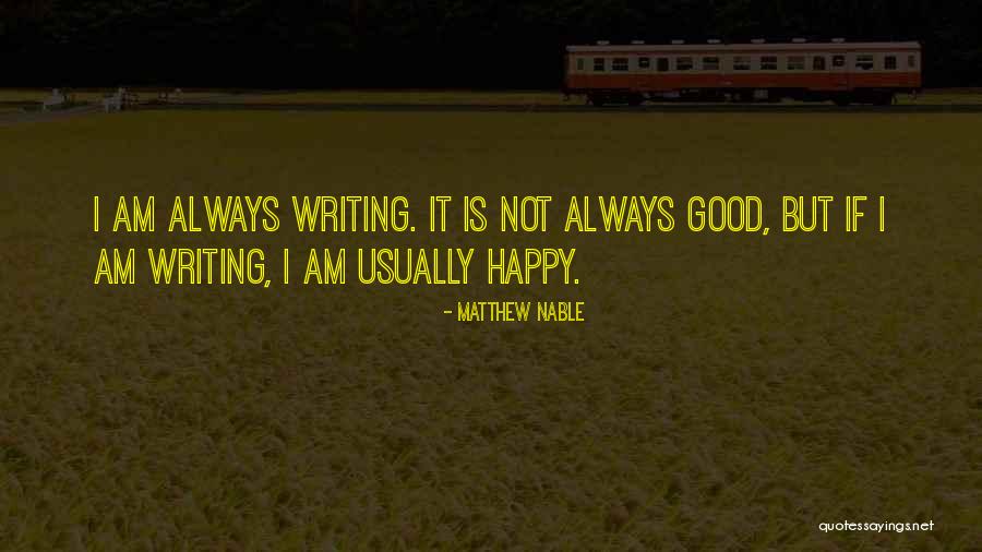 Vilmsivilla Quotes By Matthew Nable Vilmsivilla Quotes By Matthew Nable