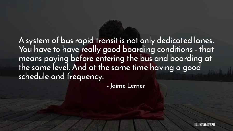Vilords Quotes By Jaime Lerner Vilords Quotes By Jaime Lerner