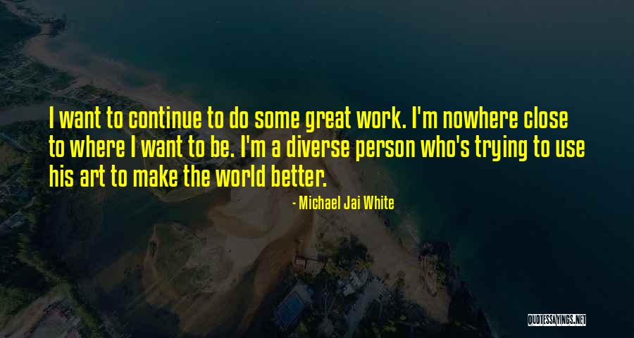 Vilson Topulli Quotes By Michael Jai White Vilson Topulli Quotes By Michael Jai White
