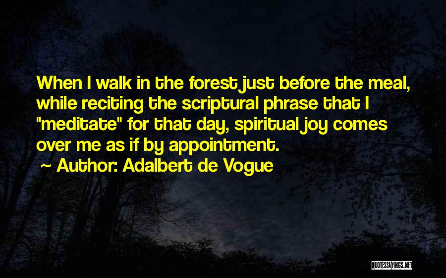 Viltis Gardens Quotes By Adalbert De Vogue Viltis Gardens Quotes By Adalbert De Vogue