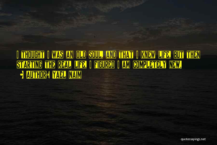 Viltis Gardens Quotes By Yael Naim Viltis Gardens Quotes By Yael Naim