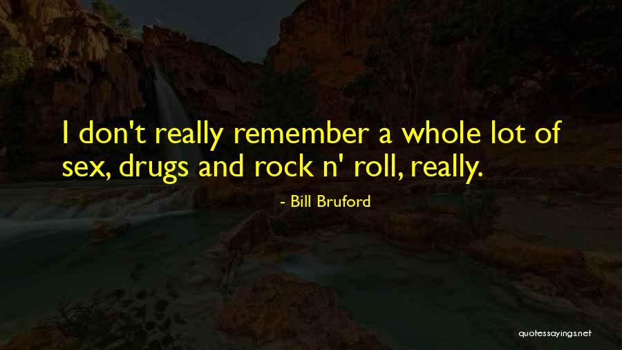 Viltis Januta Quotes By Bill Bruford Viltis Januta Quotes By Bill Bruford