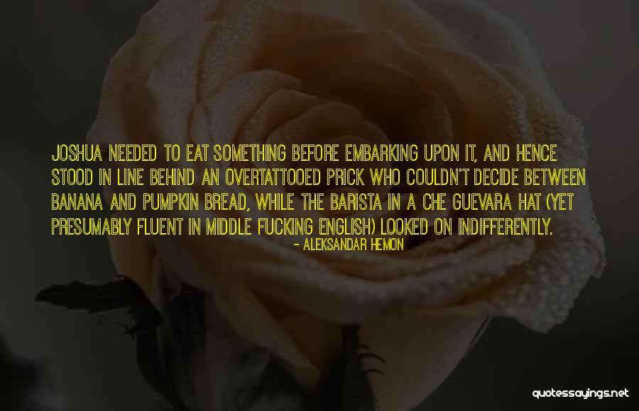 Vilvoorde Gemeentehuis Quotes By Aleksandar Hemon Vilvoorde Gemeentehuis Quotes By Aleksandar Hemon