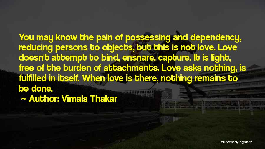 Vimala Thakar Quotes 732712