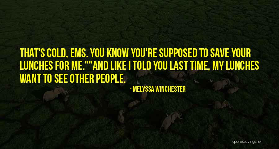 Vimini In Inglese Quotes By Melyssa Winchester Vimini In Inglese Quotes By Melyssa Winchester