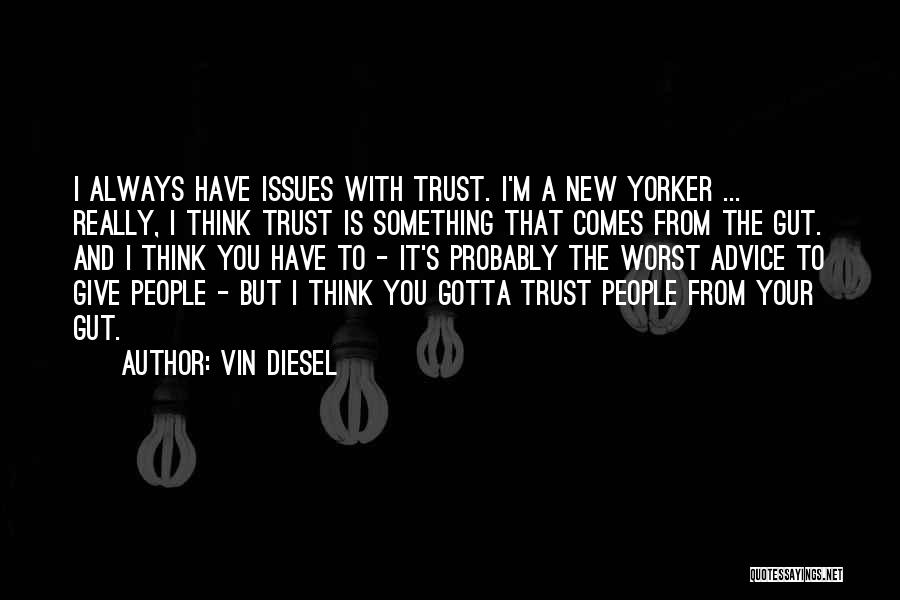 Vin Diesel Quotes 1782098