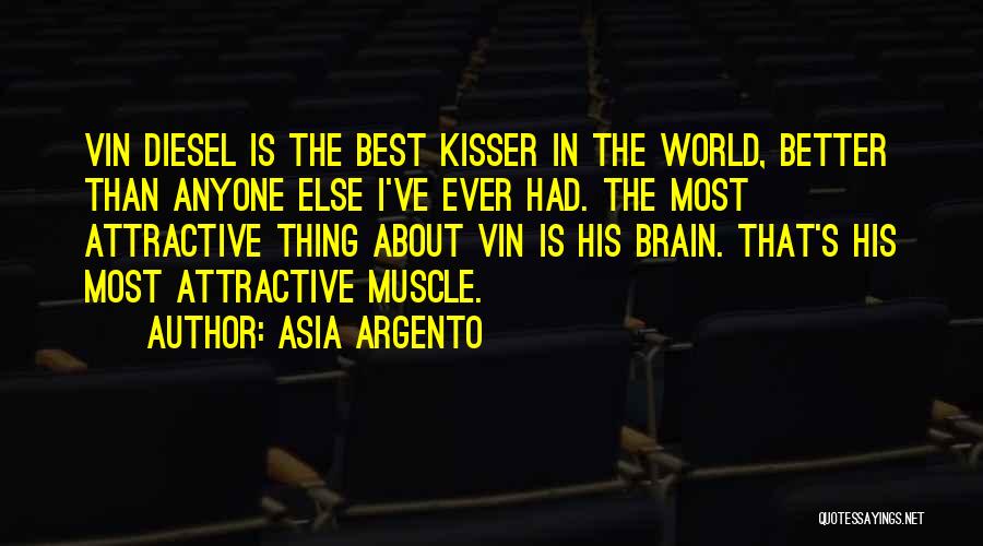 Vin Diesel's Quotes By Asia Argento