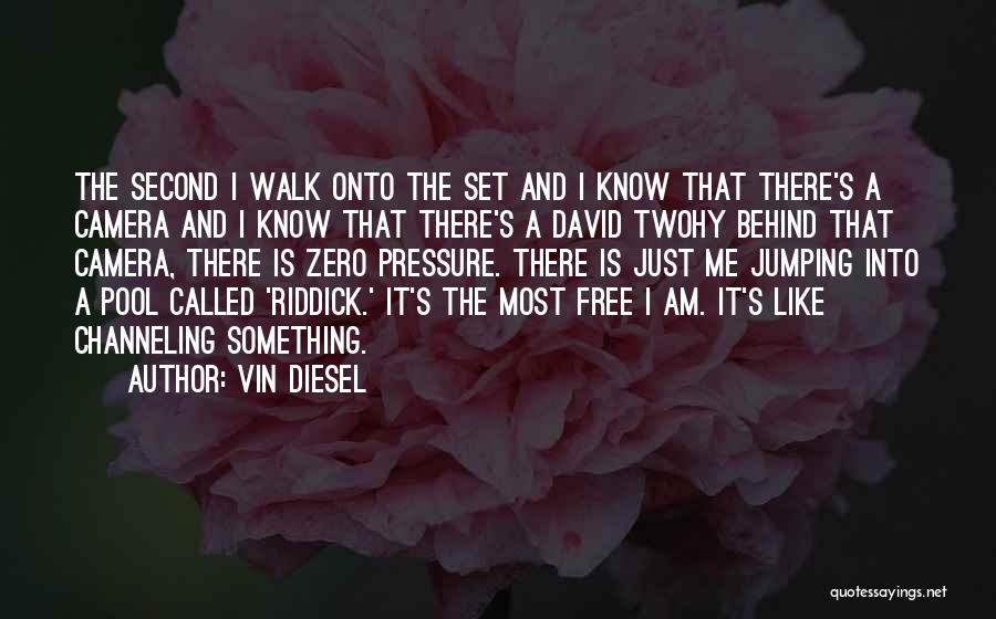 Vin Diesel's Quotes By Vin Diesel