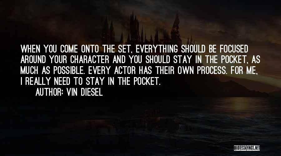 Vin Diesel's Quotes By Vin Diesel