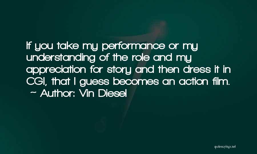 Vin Diesel's Quotes By Vin Diesel