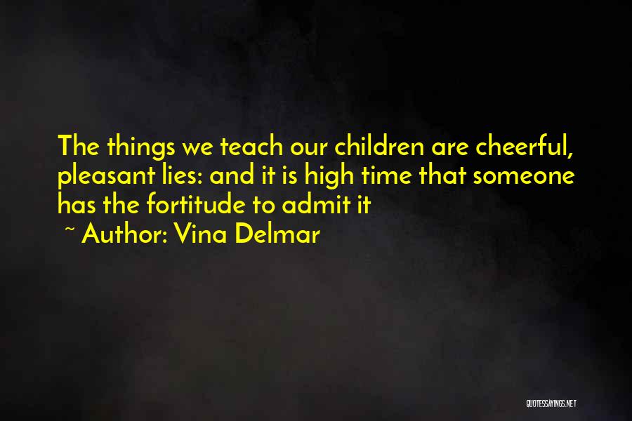 Vina Delmar Quotes 1599219