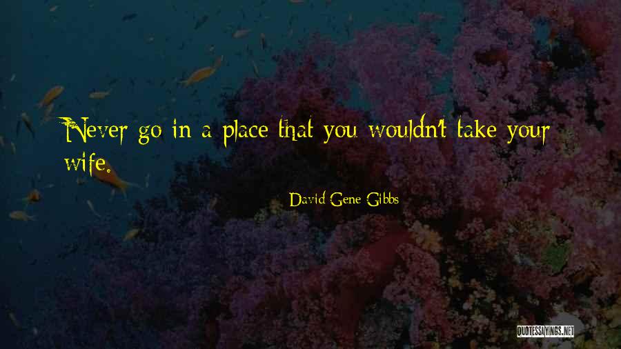 Vinagre De Ma A Quotes By David Gene Gibbs Vinagre De Ma A Quotes By David Gene Gibbs