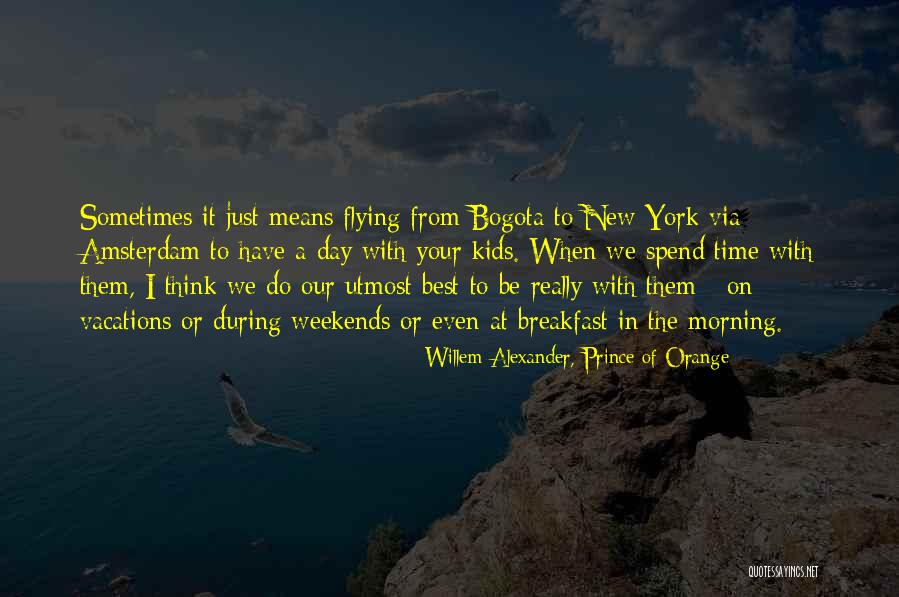 Vinagre De Ma A Quotes By Willem-Alexander, Prince Of Orange Vinagre De Ma A Quotes By Willem-Alexander, Prince Of Orange