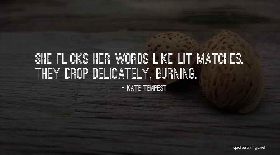 Vinca Major Quotes By Kate Tempest