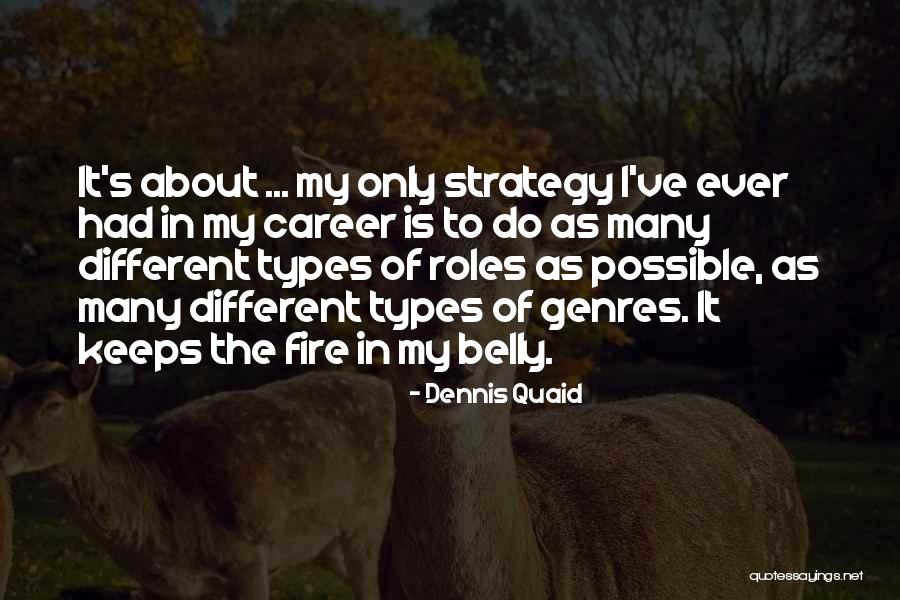 Vincas Flowers Quotes By Dennis Quaid Vincas Flowers Quotes By Dennis Quaid