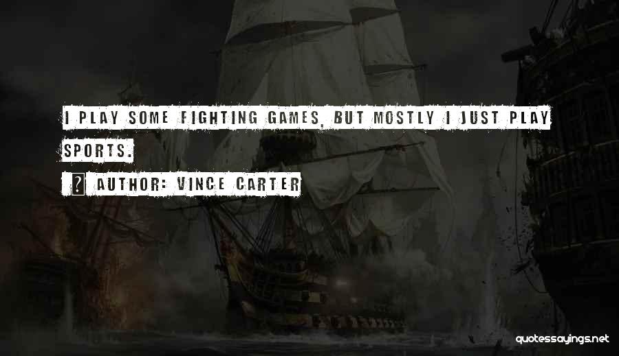 Vince Carter Quotes 1390727