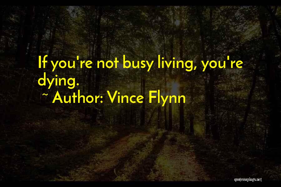 Vince Flynn Quotes 345038