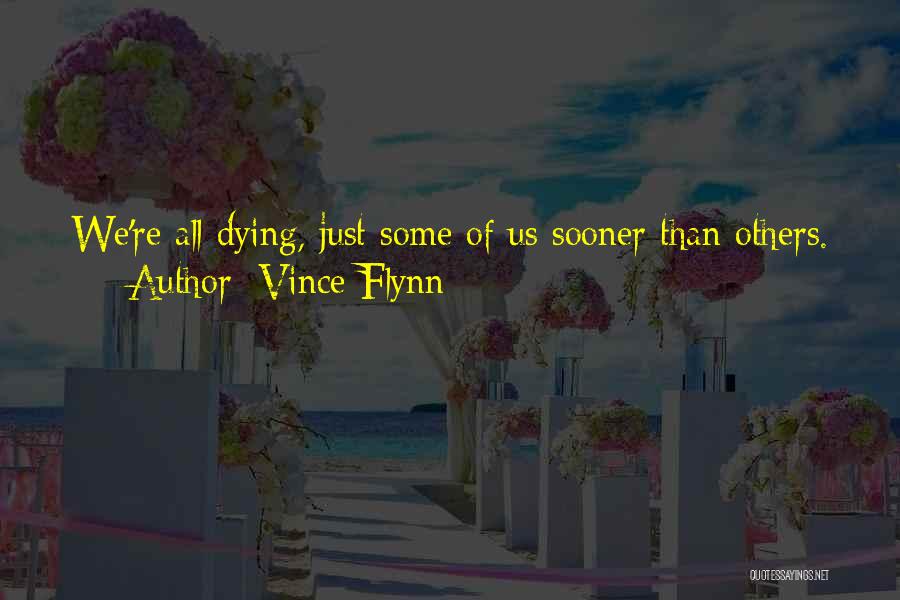 Vince Flynn Quotes 790252