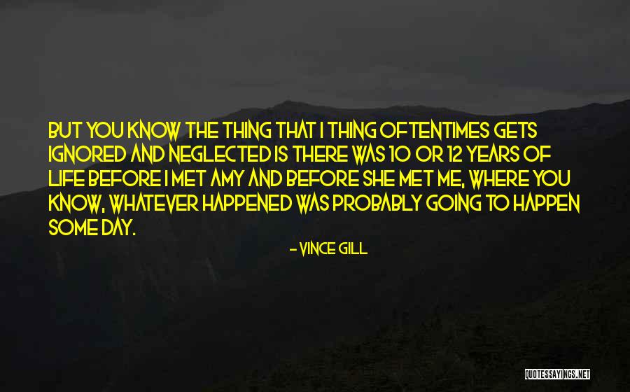 Vince Gill Quotes 1258759