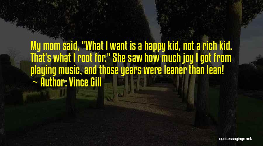 Vince Gill Quotes 1268907
