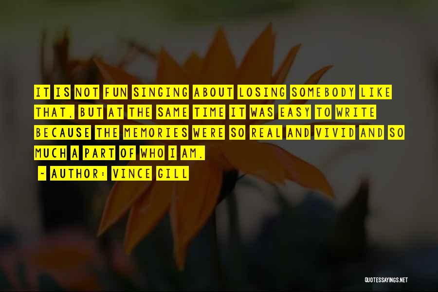 Vince Gill Quotes 1468135