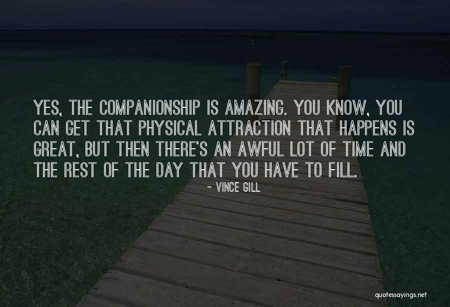 Vince Gill Quotes 1824238