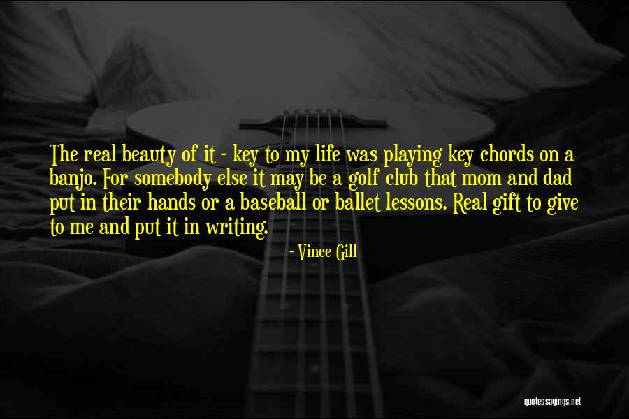 Vince Gill Quotes 1907457