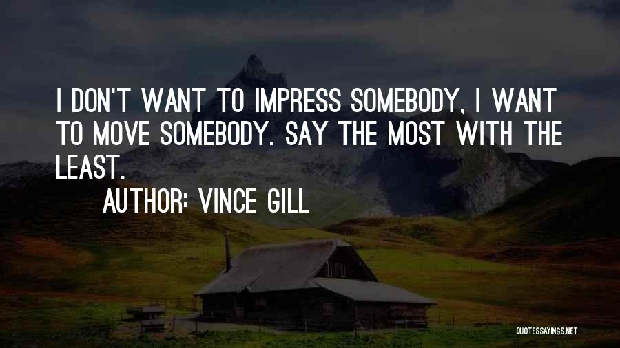 Vince Gill Quotes 1985054