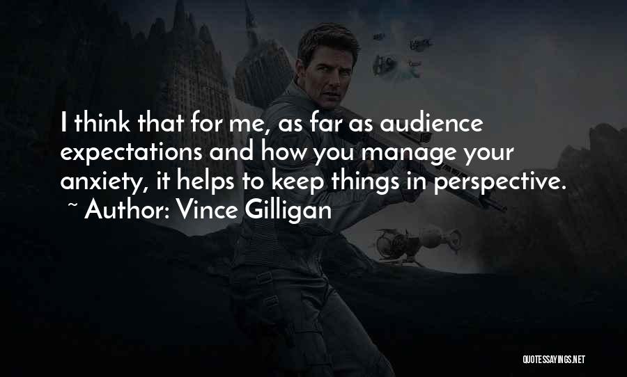 Vince Gilligan Quotes 748771