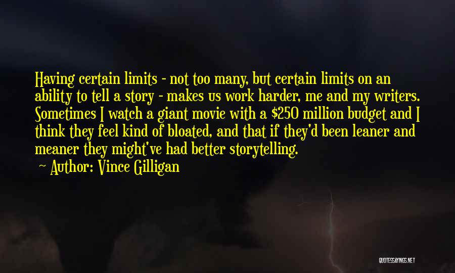 Vince Gilligan Quotes 835132