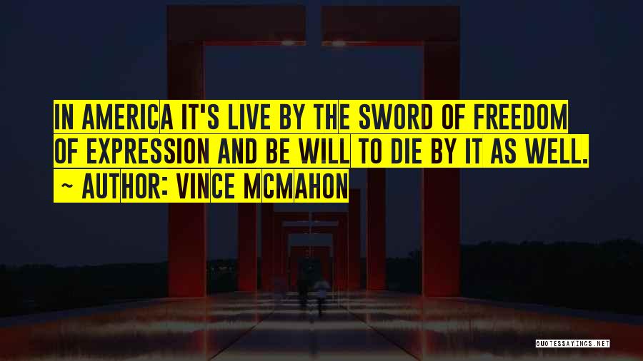 Vince McMahon Quotes 1214802