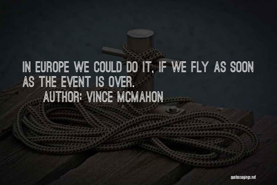 Vince McMahon Quotes 1230903