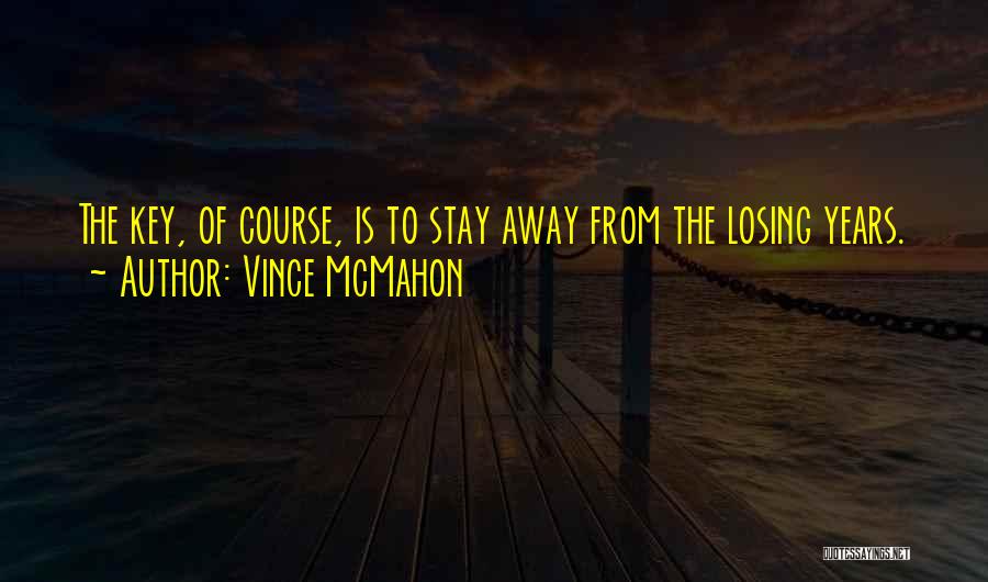 Vince McMahon Quotes 1231898