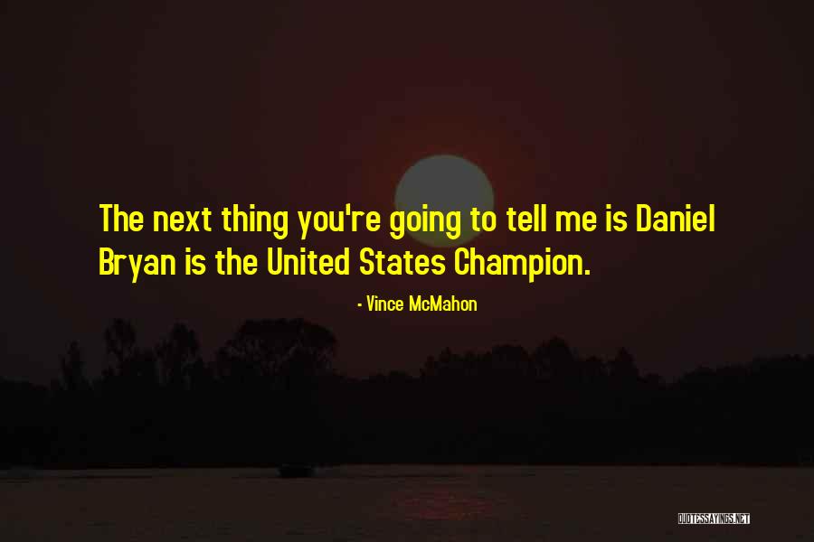 Vince McMahon Quotes 1550162 Vince McMahon Quotes 1550162