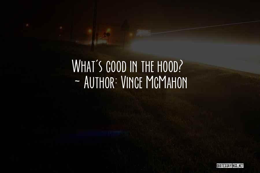 Vince McMahon Quotes 407635