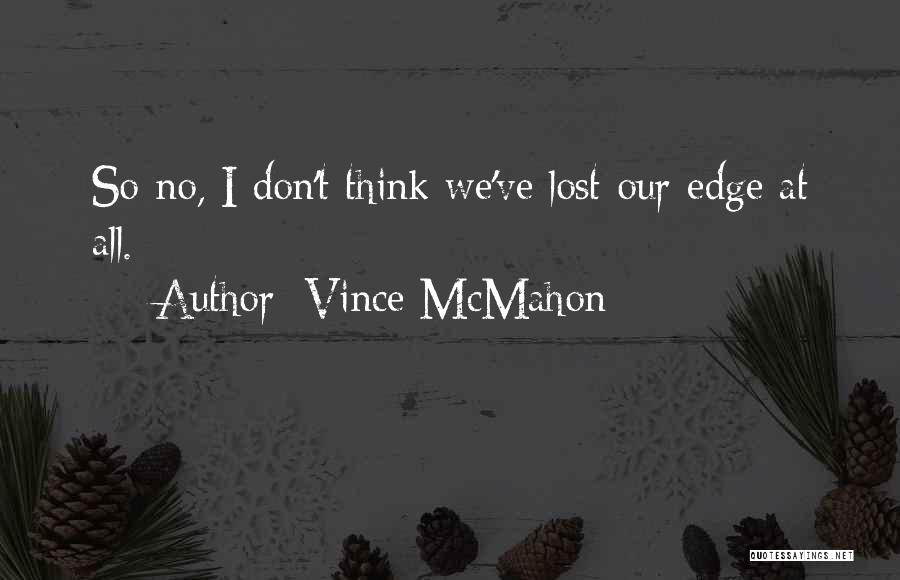 Vince McMahon Quotes 426391